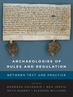 cover image of Archaeologies of Rules and Regulation